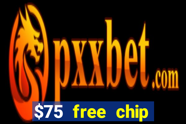 $75 free chip funclub casino 2023