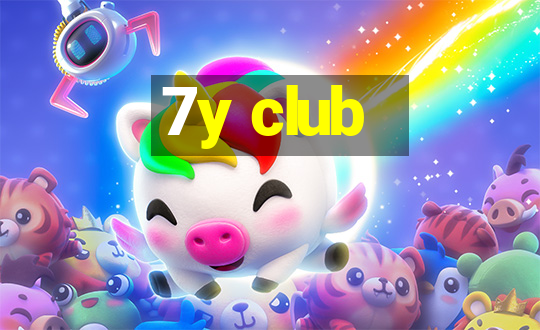 7y club