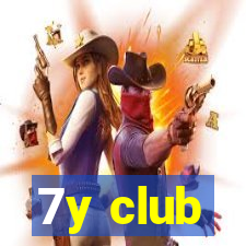 7y club