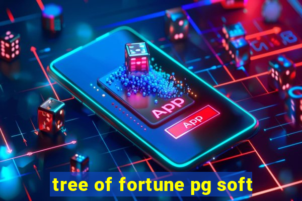 tree of fortune pg soft