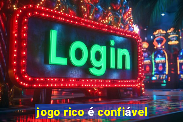 jogo rico é confiável