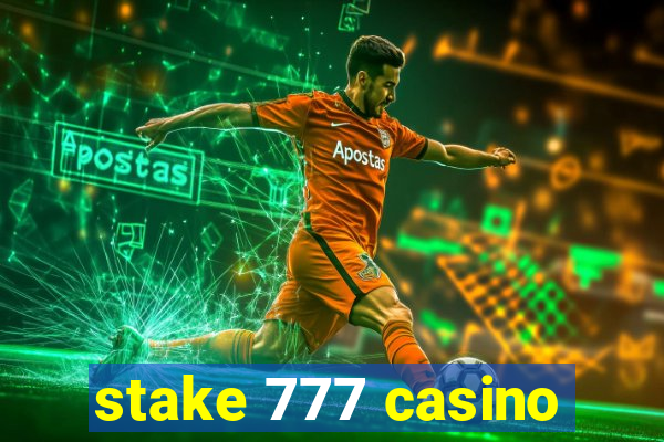 stake 777 casino