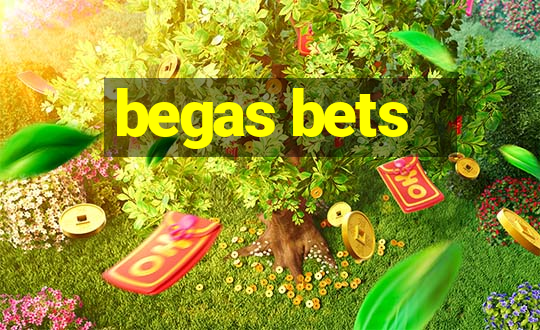 begas bets