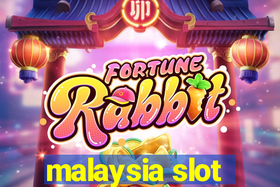 malaysia slot