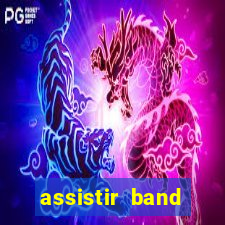 assistir band sports gratis