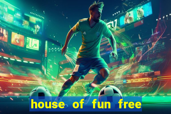 house of fun free coins bonus collector