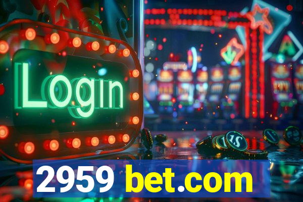 2959 bet.com