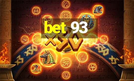 bet 93