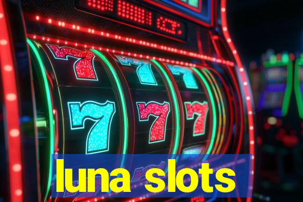 luna slots