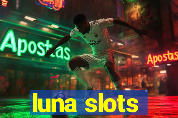 luna slots