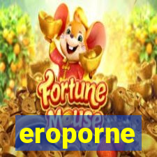 eroporne