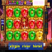 virgin river hotel and casino mesquite nv