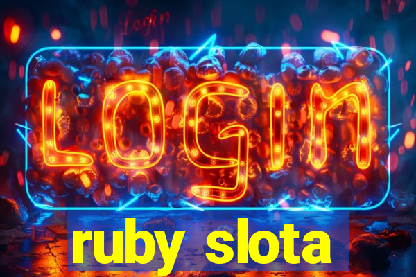 ruby slota