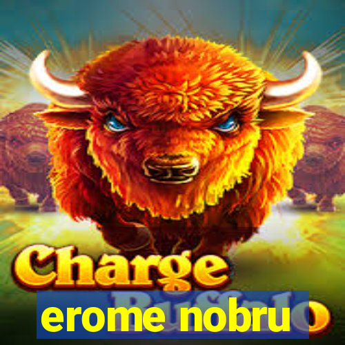 erome nobru