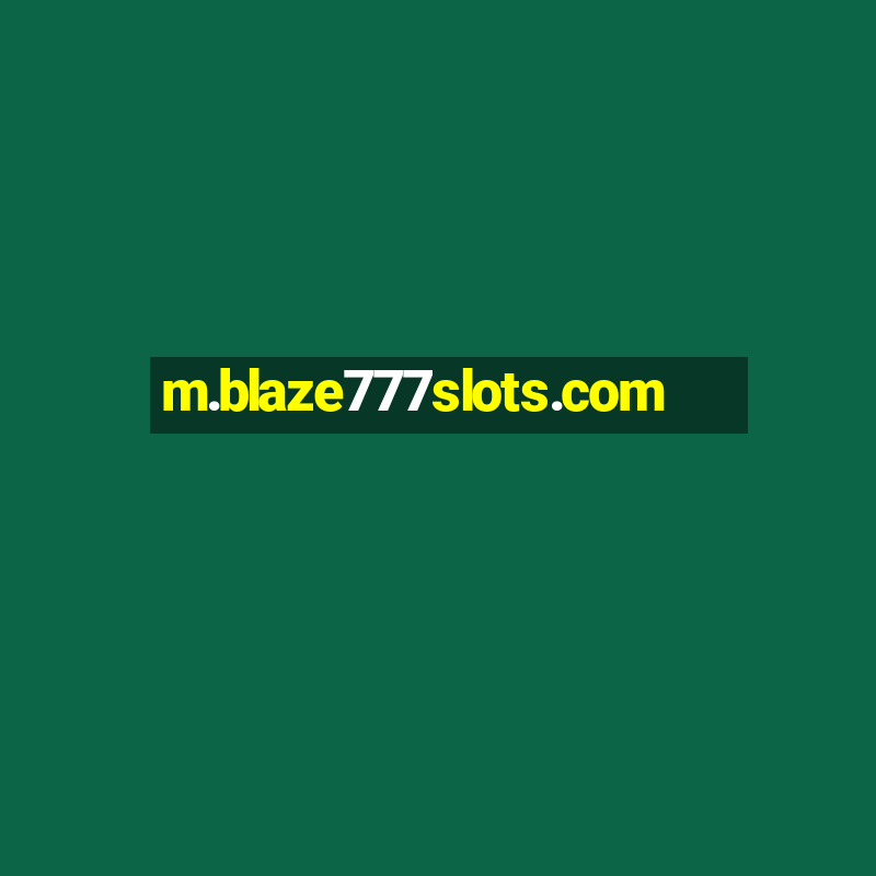 m.blaze777slots.com