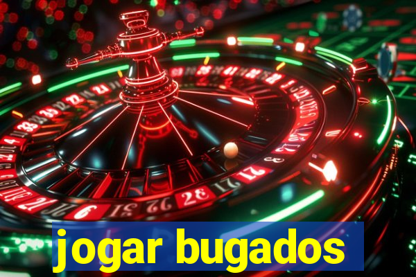 jogar bugados