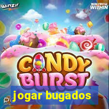 jogar bugados