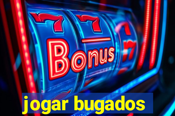 jogar bugados