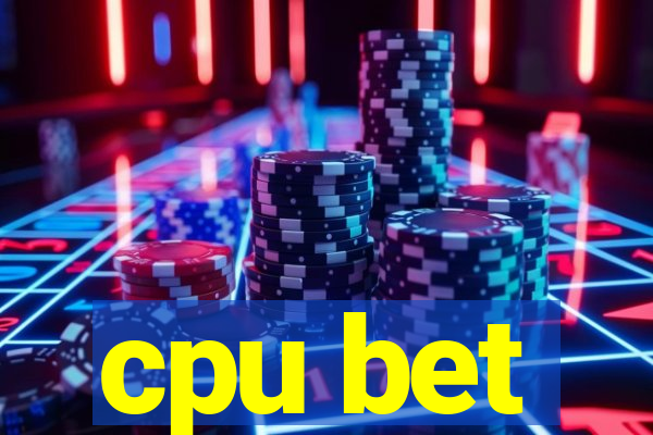 cpu bet