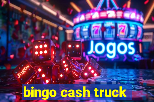 bingo cash truck