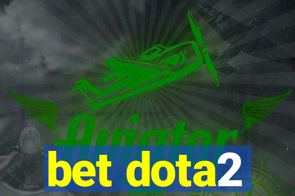 bet dota2