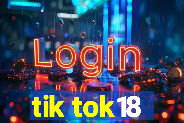 tik tok18