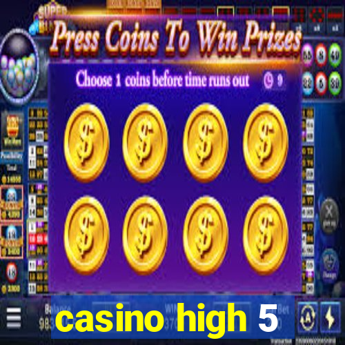 casino high 5