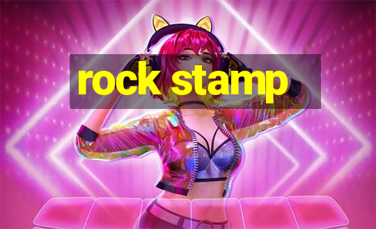 rock stamp