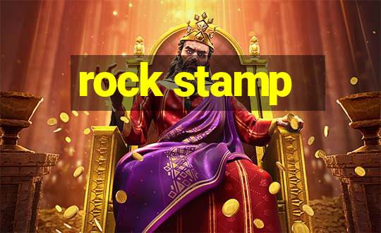 rock stamp