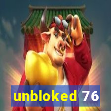 unbloked 76