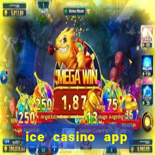 ice casino app download ios