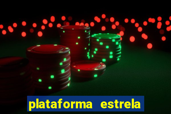 plataforma estrela bet e boa