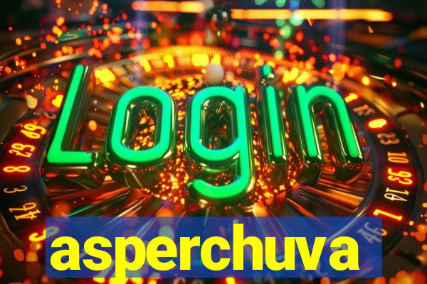 asperchuva