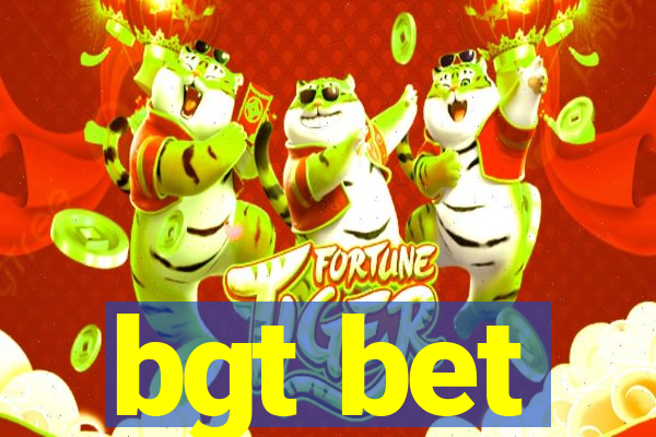 bgt bet