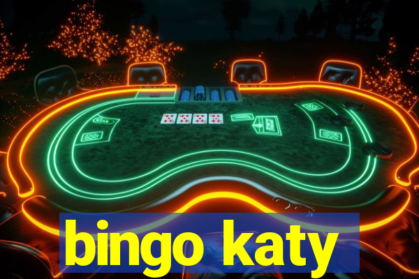 bingo katy