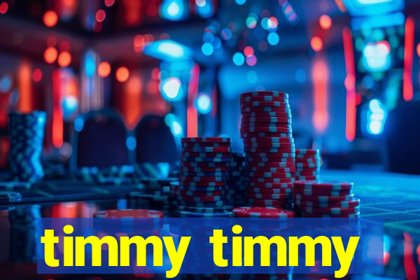 timmy timmy