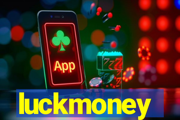 luckmoney