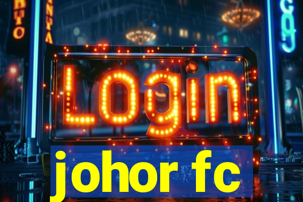 johor fc