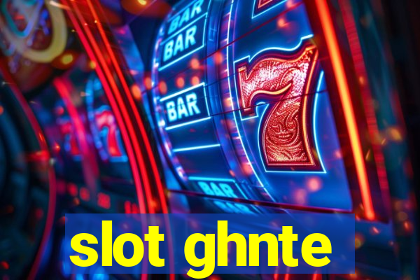 slot ghnte