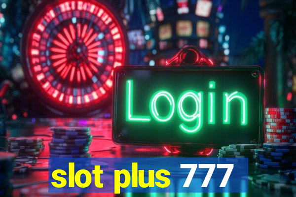 slot plus 777