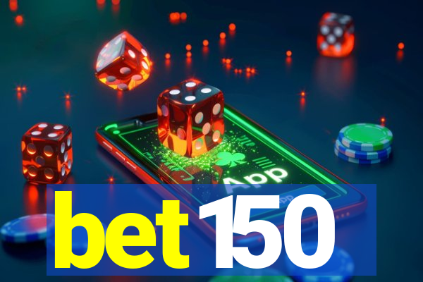 bet150