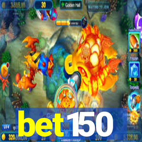 bet150