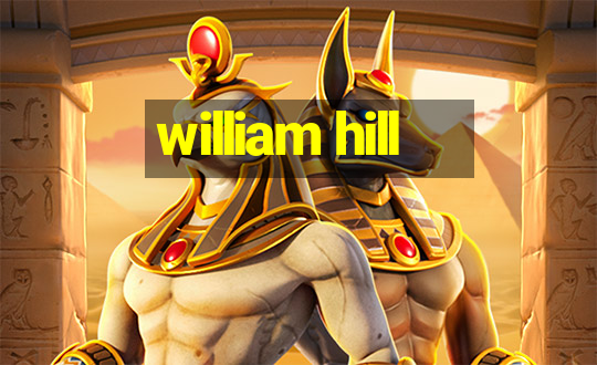 william hill