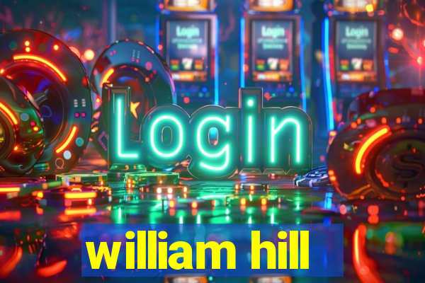 william hill