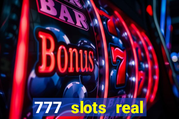 777 slots real money app