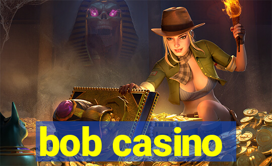 bob casino