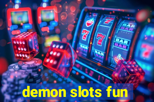 demon slots fun