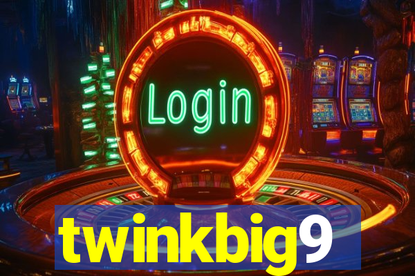 twinkbig9