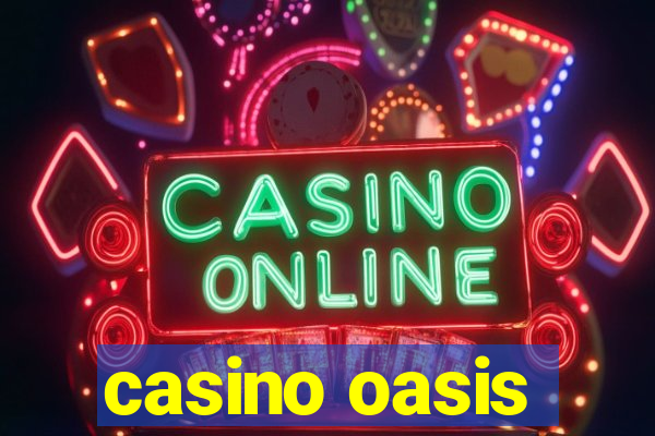 casino oasis