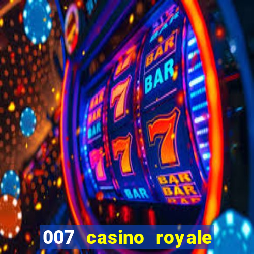 007 casino royale leg alugar